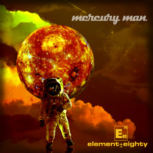 อัลบัม Mercury Man ศิลปิน Element 80
