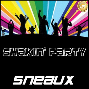 Sneaux的專輯Shakin' Party (Remastered)