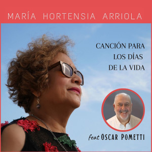 María Hortensia Arriola的專輯Canción para los días de la vida