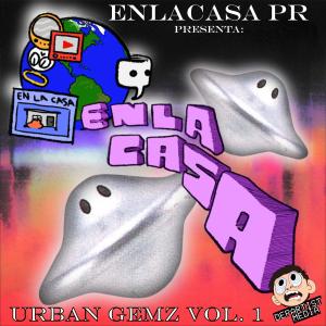 EnLaCasa PR的专辑Urban Gemz, Vol. 1 (Explicit)