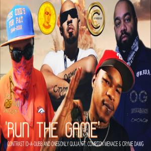 อัลบัม Run the Game (feat. Compton Menace, One&Only Quija & Cryme Dawg) [Explicit] ศิลปิน Compton Menace