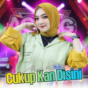 ดาวน์โหลดและฟังเพลง Cukup Kan Disini พร้อมเนื้อเพลงจาก MIRA PUTRI