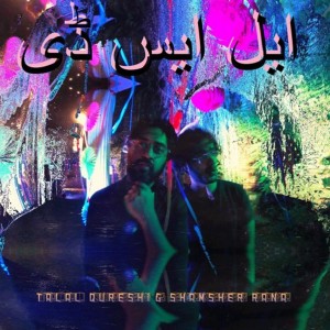 Album LSD from Talal Qureshi