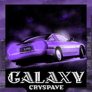 ดาวน์โหลดและฟังเพลง Galaxy พร้อมเนื้อเพลงจาก Cryspave