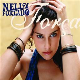 อัลบัม Forca (International Version) ศิลปิน Nelly Furtado