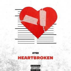 Album Heartbroken (Explicit) from Atee
