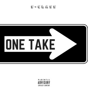 Album One Take (Explicit) from S-Class