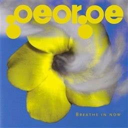 george的專輯Breathe In Now