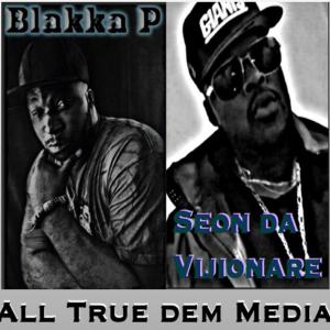 收聽Seon da Vijionare的All True dem Media (feat. Blakka P)歌詞歌曲