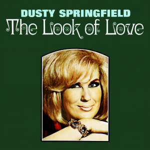 ดาวน์โหลดและฟังเพลง The Look Of Love พร้อมเนื้อเพลงจาก Dusty Springfield
