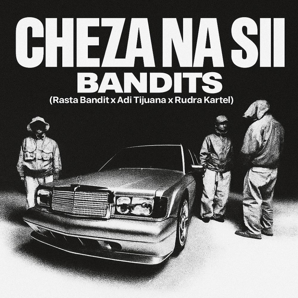 CHEZA NA SII (feat. Adi tijuana & Rudra kartel)