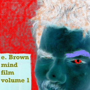 收聽e. brown的Breaking Up Makes a Psycho Outta You and Me歌詞歌曲