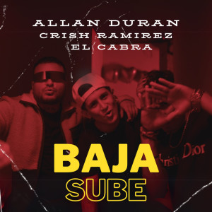 ดาวน์โหลดและฟังเพลง BAJA SUBE พร้อมเนื้อเพลงจาก ALLAN DURAN