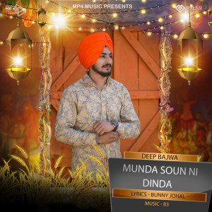 Listen to Munda Soun Ni Dinda song with lyrics from Deep Bajwa