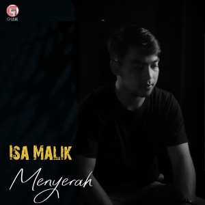 Menyerah dari Isa Malik
