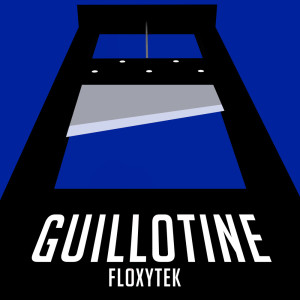 Floxytek的專輯Guillotine