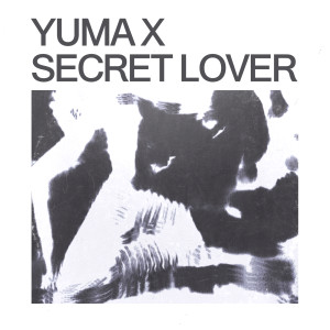 อัลบัม Secret Lover ศิลปิน Yuma X