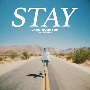 ดาวน์โหลดและฟังเพลง STAY พร้อมเนื้อเพลงจาก Jang Woo Hyuk
