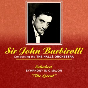 Album Schubert: Symphony No. 9 from Sir John Barbirolli
