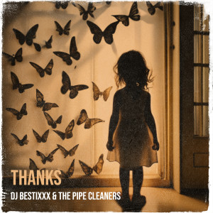 Listen to Thanks song with lyrics from Dj Bestixxx