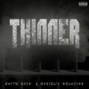 收聽White MMash的Thinner (Explicit)歌詞歌曲