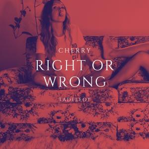 Cherry的專輯Right Or Wrong