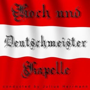 ดาวน์โหลดและฟังเพลง It's A Long, Long Way To Tipperary พร้อมเนื้อเพลงจาก "Hoch Und Deutschmeister Kapelle Julius Herrmann"