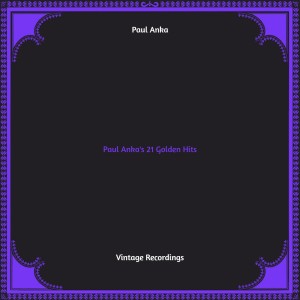 Paul Anka's 21 Golden Hits (Hq remastered)