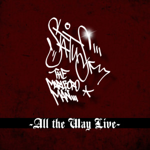 All the Way Live (Explicit) dari Status The Marlboro Man