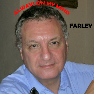 Farley的專輯Always on My Mind