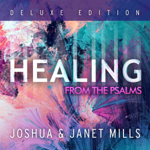 Album Healing from the Psalms (Deluxe Edition) from Joshua Mills