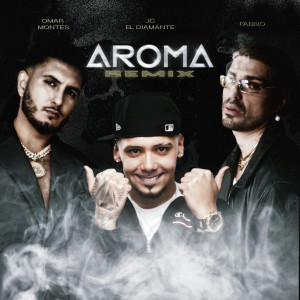 อัลบัม Aroma (Remix) ศิลปิน Omar Montes