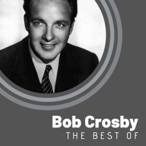 收聽Bob Crosby的Happy Times歌詞歌曲