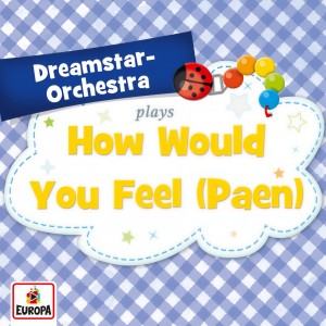 收聽Dreamstar Orchestra的How Would You Feel (Paean)歌詞歌曲