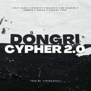 Listen to Dongri Cypher 2.0 song with lyrics from Jazzy Nanu