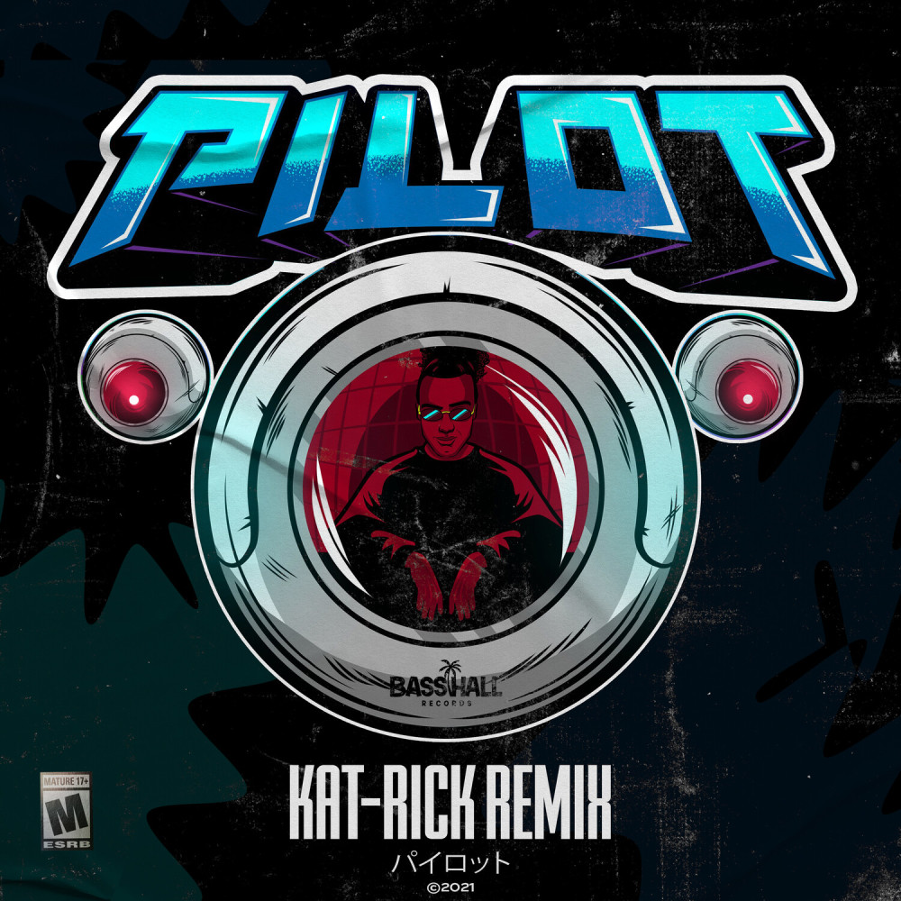 Pilot (Kat-Rick Remix|Explicit)