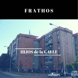 收聽Frathos的Hijos De La Calle歌詞歌曲