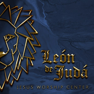 Album León De Judá oleh Jesus Worship Center