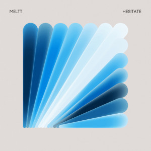 Album Hesitate from Meltt