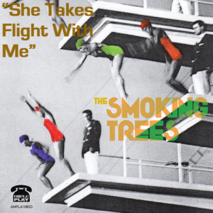 The Smoking Trees的專輯She Takes Flight with Me - Single