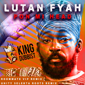 收听Lutan Fyah的Pon Mi Head (Vip Remix)歌词歌曲