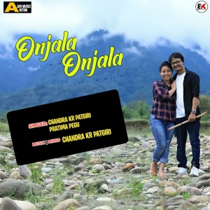 ดาวน์โหลดและฟังเพลง Onjala Onjala พร้อมเนื้อเพลงจาก Chandra Kr. Patgiri