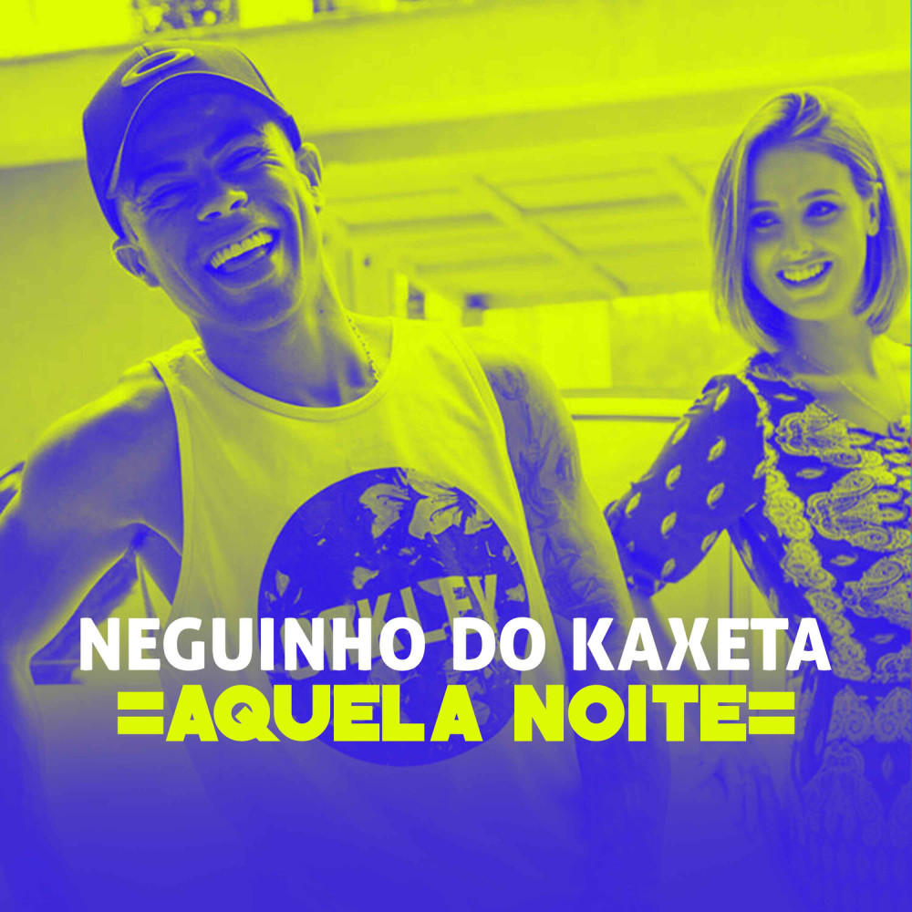 Aquela Noite (Explicit)