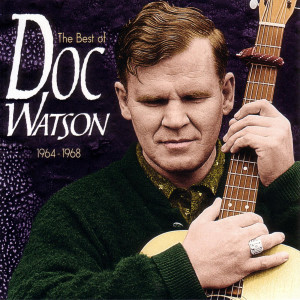 收聽Doc Watson的Windy And Warm歌詞歌曲