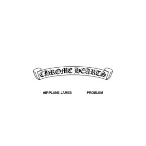 อัลบัม Chrome Hearts (Explicit) ศิลปิน Problem