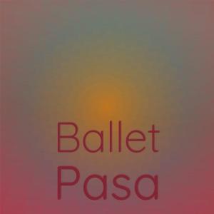 ดาวน์โหลดและฟังเพลง Ballet Pasa พร้อมเนื้อเพลงจาก Dris Vana