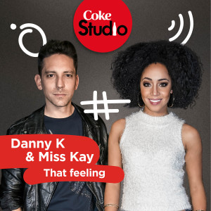 Album That Feeling (Coke Studio South Africa Season 2) from Danny K
