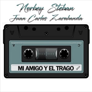 Norbey Steban的專輯MI AMIGO Y EL TRAGO