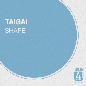 ดาวน์โหลดและฟังเพลง Shape พร้อมเนื้อเพลงจาก Taigai