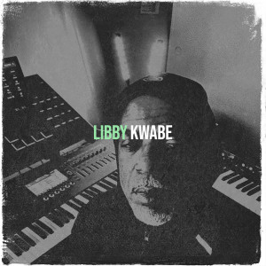 Listen to Libby song with lyrics from Kwabe